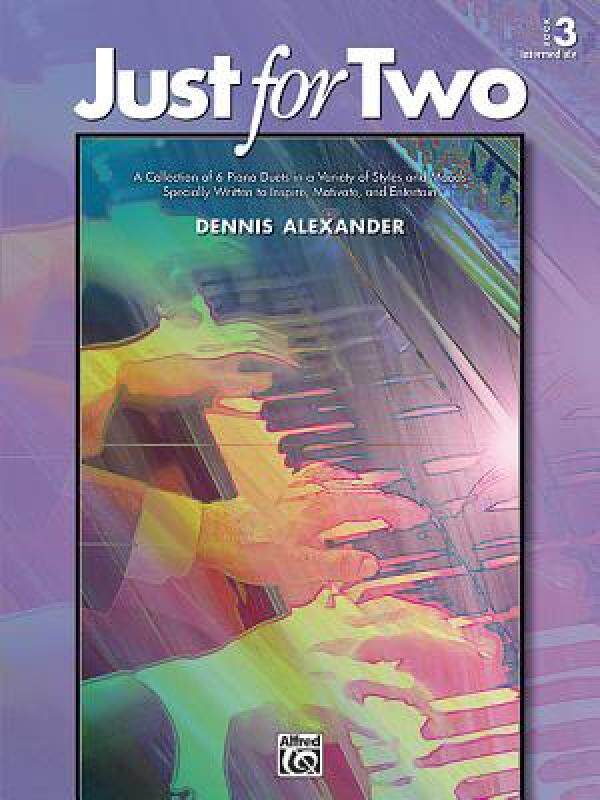 【预售】Just for Two, Bk 3: A Collection of 8 Piano Duets in