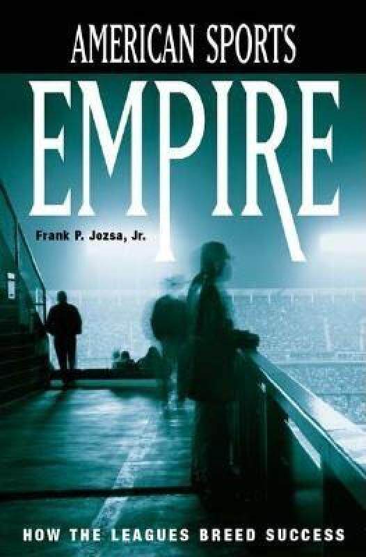 【预售】American Sports Empire: How the Leagues Breed