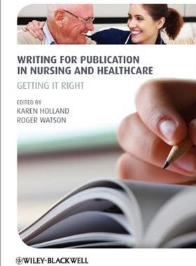 【预售】Writing for Publication in Nursing and Healthcare: