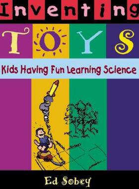 【预售】Inventing Toys: Kids Having Fun Learning Science