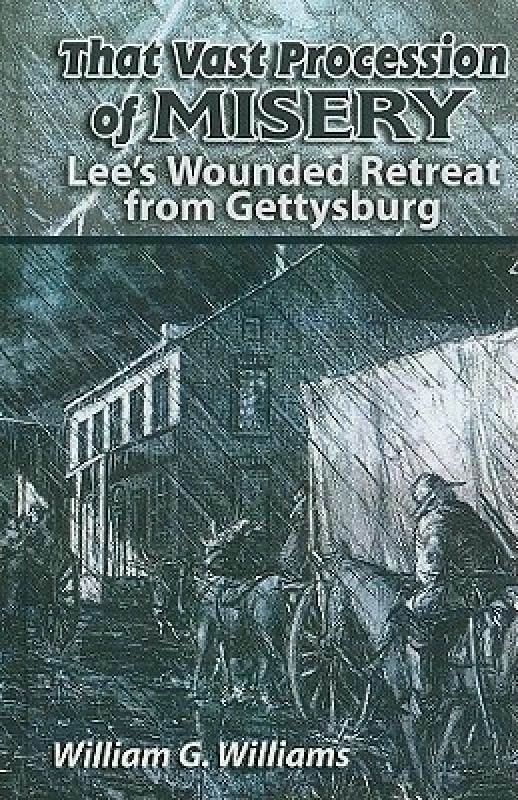 【预售】That Vast Procession of Misery: Lee's Wounded