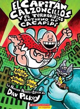 【预售】El Capitan Calzoncillos y el Terrorifico Retorno de