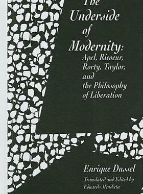【预售】The Underside of Modernity: Apel, Ricoeur, Rorty