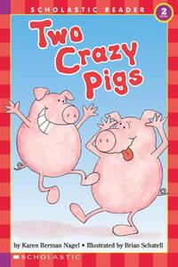 英文原版 Scholastic Reader Level2: Two Crazy Pigs 学乐分级读物2：一对疯猪