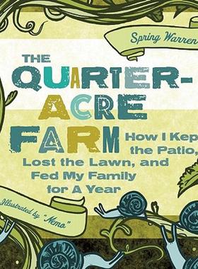 【预售】The Quarter-Acre Farm: How I Kept the Patio, Lost