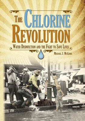 【预售】The Chlorine Revolution: Water Disinfection and the