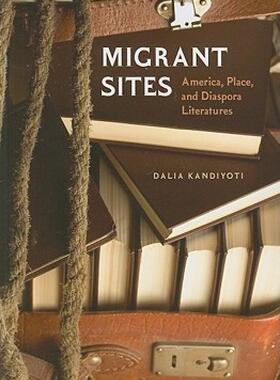【预售】Migrant Sites: America, Place, and Diaspora