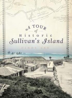 【预售】A Tour of Historic Sullivan's Island