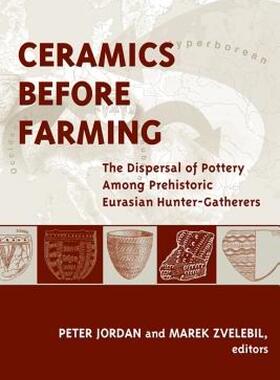 【预售】Ceramics Before Farming: The Dispersal of Pottery