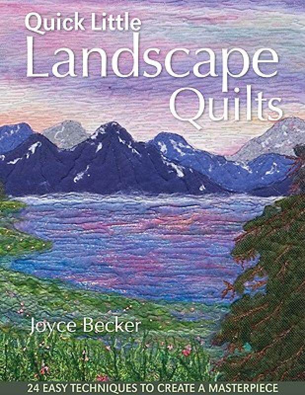 【预售】Quick Little Landscape Quilts: 24 Easy Techniques to