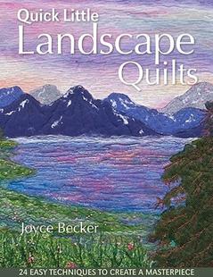 预售 Quick Little Easy Quilts Landscape Techniques