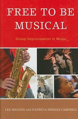 【预售】Free to Be Musical: Group Improvisation in Music