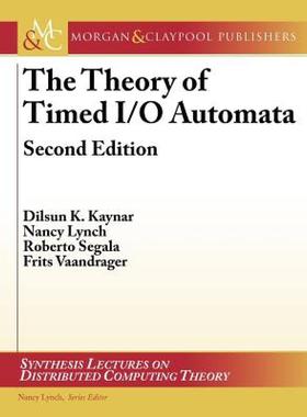 【预售】Thetheory of Timed I/O Automata, Second Edition