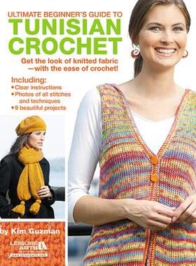【预售】Ultimate Beginner's Guide to Tunisian Crochet