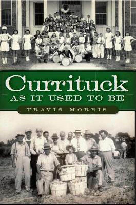 【预售】Currituck as It Used to Be