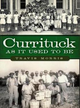 【预售】Currituck as It Used to Be