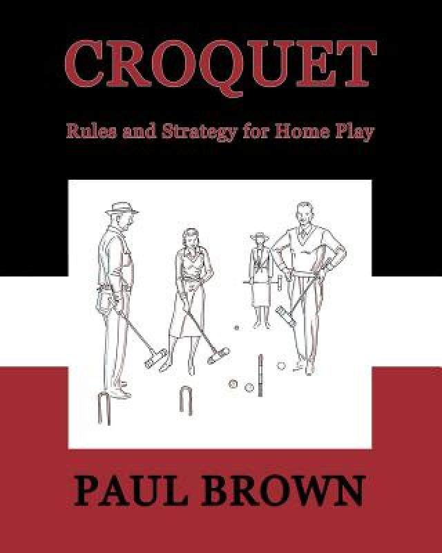 【预售】Croquet: Rules and Strategy for Home Play (Facsimile