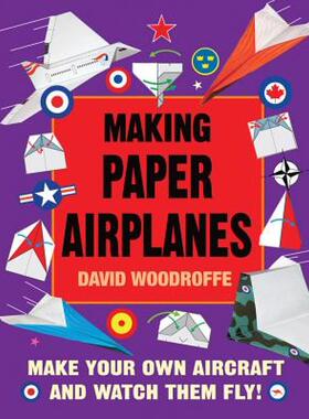 【预售】Making Paper Airplanes: Make Your Own Aircraft and