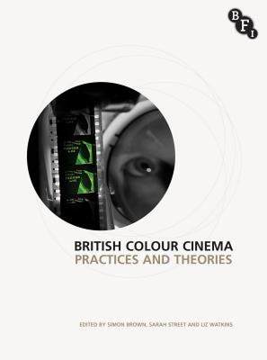 【预售】British Colour Cinema: Practices and Theories