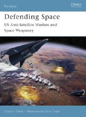 【预售】Defending Space: Us Anti-Satellite Warfare and Space