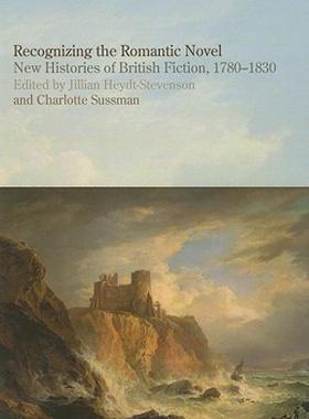 【预售】Recognizing the Romantic Novel: New Histories of