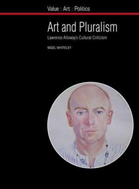 【预售】Art and Pluralism: Lawrence Alloway's Cultural
