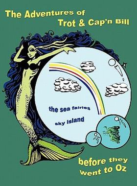 【预售】The Adventures of Trot & Cap'n Bill Before They Went