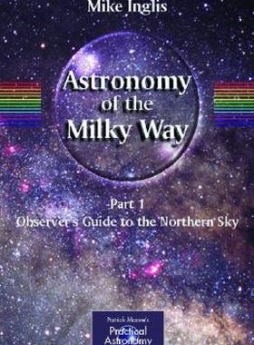 【预售】Astronomy of the Milky Way: The Observer S Guide to