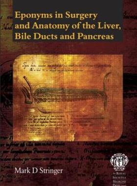 【预售】Eponyms in Surgery and Anatomy of the Liver, Bile