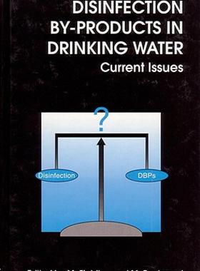 【预售】Disinfection By-Products in Drinking Water: Current