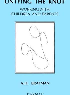 【预售】Untying the Knot: Working with Children and Parents