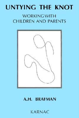 【预售】Untying the Knot: Working with Children and Parents