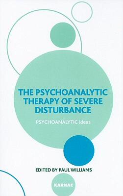 【预售】The Psychoanalytic Therapy of Severe Disturbance