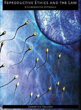 【预售】Reproductive Ethics and the Law: A Comparative