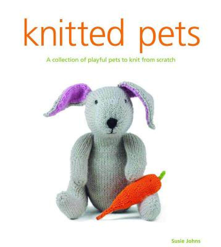 【预售】Knitted Pets: A Collection of Playful Pets to Knit