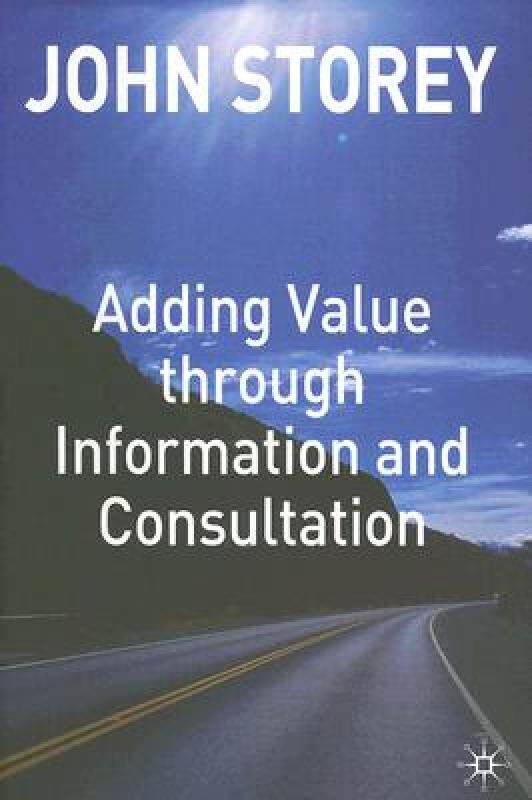 【预售】Adding Value Through Information and Consultation