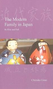 【预售】The Modern Family in Japan: Its Rise and Fall