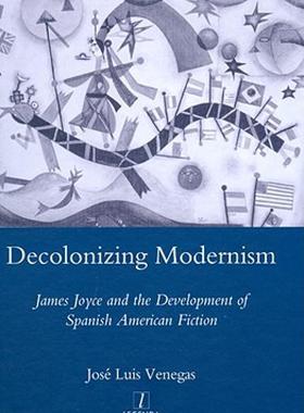 【预售】Decolonizing Modernism: James Joyce and the