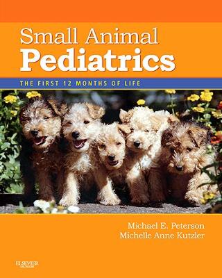 【预售】Small Animal Pediatrics: The First 12 Months of