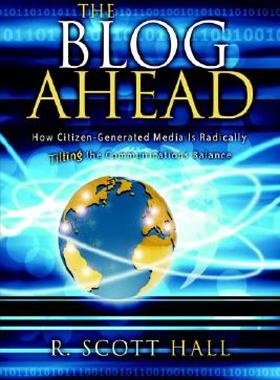 【预售】The Blog Ahead: How Citizen Generated Media Is