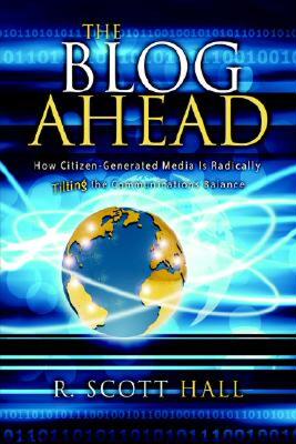 【预售】The Blog Ahead: How Citizen Generated Media Is