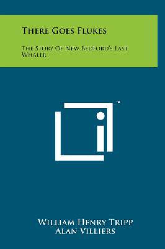 【预售】There Goes Flukes: The Story of New Bedford's Last