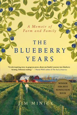 【预售】The Blueberry Years: A Memoir of Farm and Family