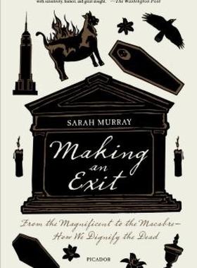 【预售】Making an Exit: From the Magnificent to the Macabre