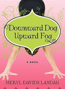 【预售】Downward Dog, Upward Fog