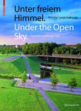 【预售】Unter Freiem Himmel / Under the Open Sky: Emscher