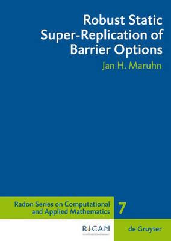 【预售】Robust Static Super-Replication of Barrier Options