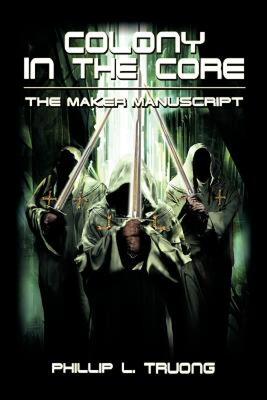 【预售】Colony in the Core: The Maker Manuscript