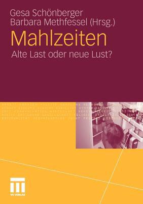 【预售】Mahlzeiten: Alte Last Oder Neue Lust?