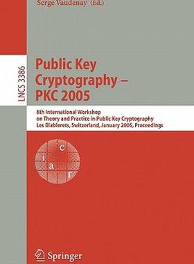 【预售】Public Key Cryptography - Pkc 2005: 8th